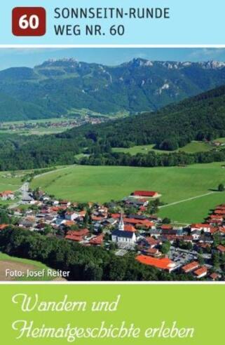 Frasdorfer Heimatgeschichte - Weg 60 Sonnseitn-Runde