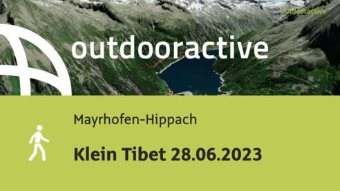 Wanderung in Mayrhofen-Hippach: Klein Tibet 28.06.2023