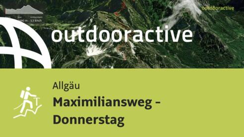 Maximiliansweg - Donnerstag