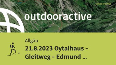 21.8.2023 Oytalhaus - Gleitweg - Edmund Probsthaus