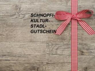 Schnopfi-Kultur-Stadl-Gutschein