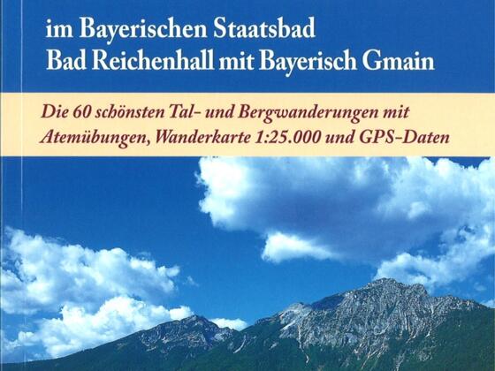 Atemwandern Genusswandern im Bayerischen Staatsbad Bad Reichenhall mit Bayerisch Gmain