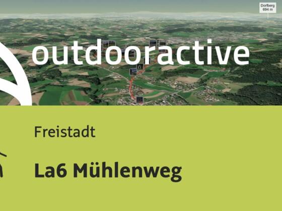 Wanderung in Freistadt: La6 Mühlenweg