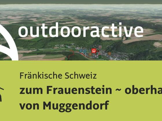 Wanderung in der Fränkischen Schweiz: zum Frauenstein ~ oberhalb von Muggendorf