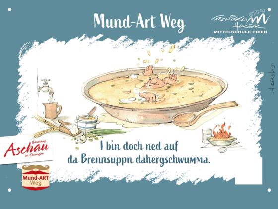 Mund-Art Weg Brennsuppn