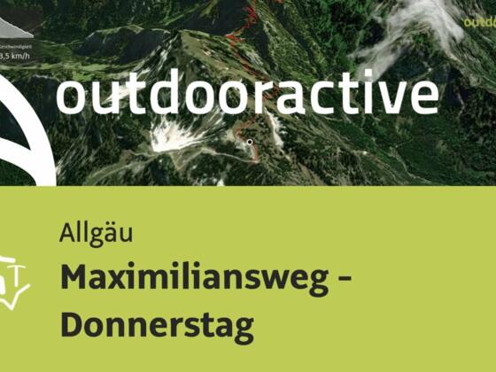 Maximiliansweg - Donnerstag