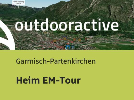 Wanderung in Garmisch-Partenkirchen: Heim EM-Tour