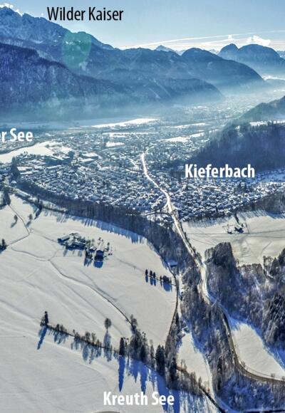 Kiefersfelden, Kaisergebirge, Inntal, Pendling, Kieferer See, KreuthSee, Hödenauer See, Inn