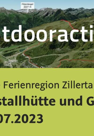 Wanderung in der Ersten Ferienregion Zillertal: Kristallhütte und Gedrechter 01.07.2023