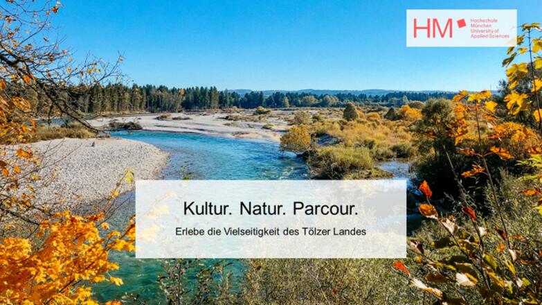 Kultur.Natur.Parcour. - Erlebe die Vielseitigkeit des Tölzer Landes