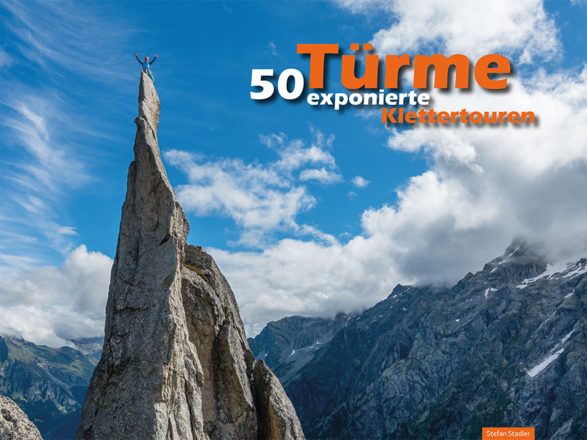 Türme - 50 Klettertouren, Kletterführer und Bildband