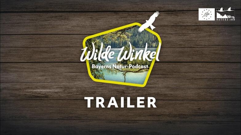 Wilde Winkel. Bayerns Natur-Podcast – TRAILER
