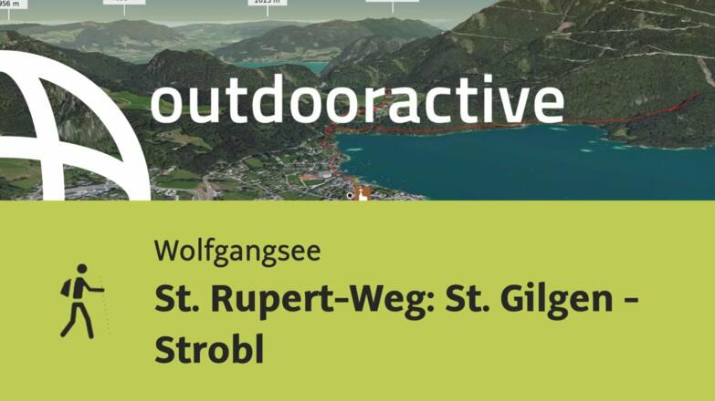 Pilgerweg am Wolfgangsee: St. Rupert-Weg: St. Gilgen - Strobl