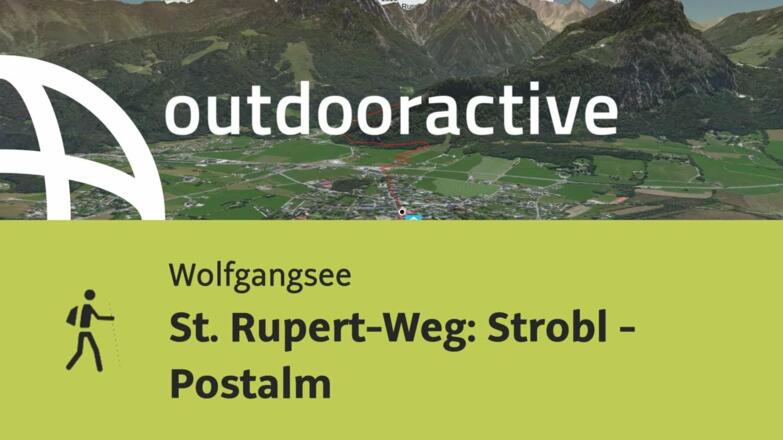 Pilgerweg am Wolfgangsee: St. Rupert-Weg: Strobl - Postalm