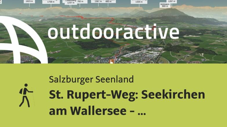 Pilgerweg im Salzburger Seenland: St. Rupert-Weg: Seekirchen am Wallersee - St. Gilgen