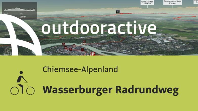 Radtour im Chiemsee-Alpenland: Wasserburger Radrundweg