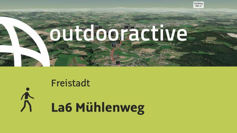 Wanderung in Freistadt: La6 Mühlenweg