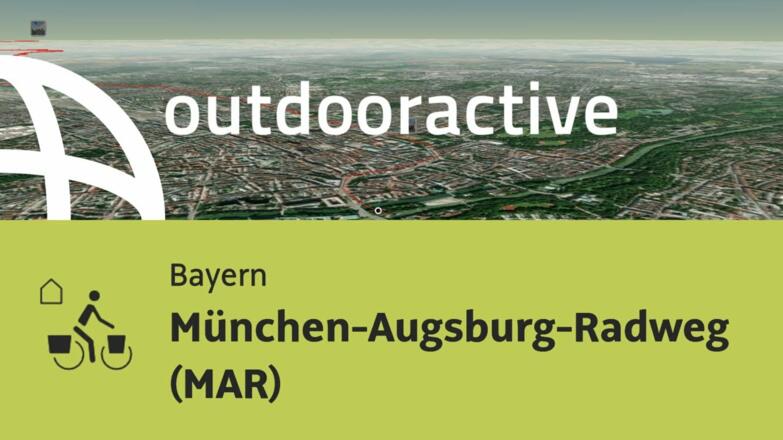 Fernradtour in Bayern: München-Augsburg-Radweg (MAR)