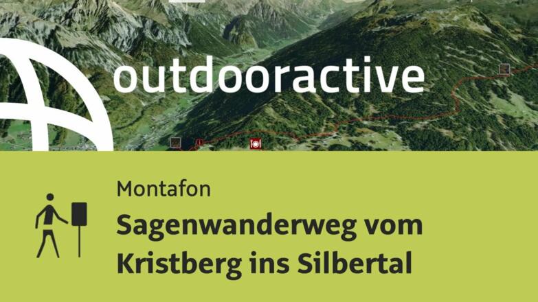Themenweg im Montafon: Sagenwanderweg vom Kristberg ins Silbertal