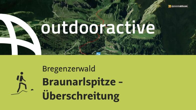 Bergtour im Bregenzerwald: Braunarlspitze - Überschreitung