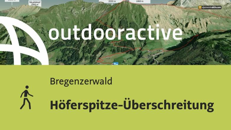 Wanderung im Bregenzerwald: Höferspitze-Überschreitung