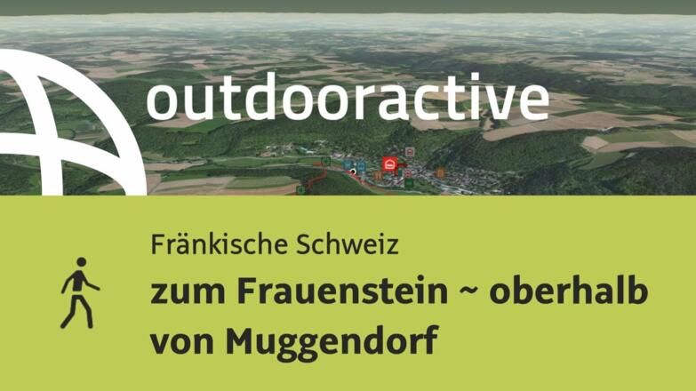 Wanderung in der Fränkischen Schweiz: zum Frauenstein ~ oberhalb von Muggendorf