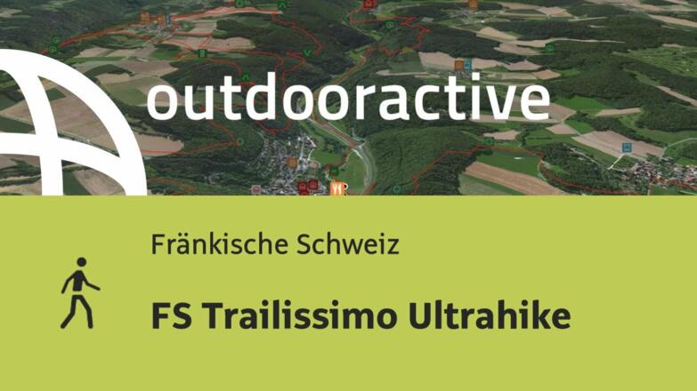 Wanderung in der Fränkischen Schweiz: FS Trailissimo Ultrahike