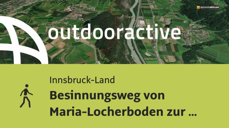 Besinnungsweg von Maria-Locherboden zur Heilig-Geist-Kirche in Telfs