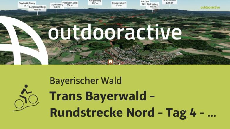 Mountainbike-tour im Bayerischen Wald: Trans Bayerwald - Rundstrecke Nord - ...
