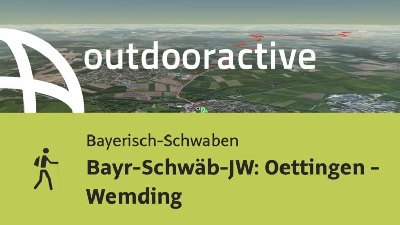 Pilgerweg in Bayerisch-Schwaben: Bayr-Schwäb-JW: Oettingen - Wemding