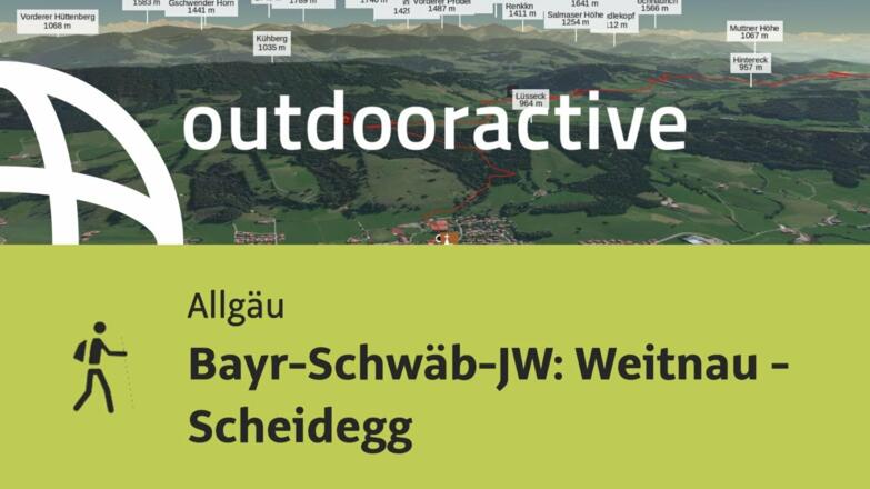 Pilgerweg im Allgäu: Bayr-Schwäb-JW: Weitnau - Scheidegg