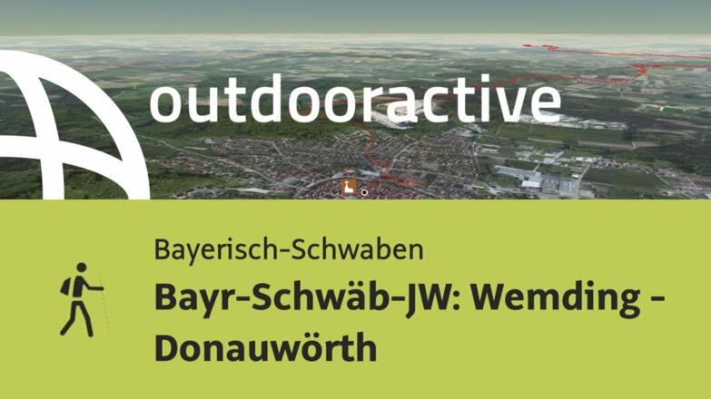 Pilgerweg in Bayerisch-Schwaben: Bayr-Schwäb-JW: Wemding - Donauwörth