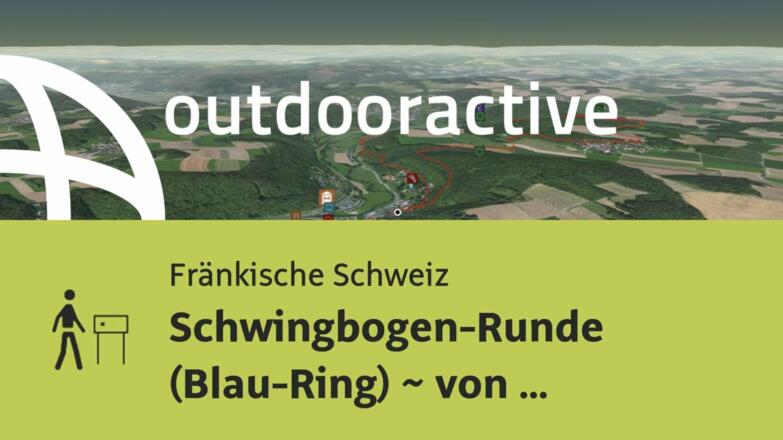 Themenweg in der Fränkischen Schweiz: Schwingbogen-Runde (Blau-Ring) ~ von ...