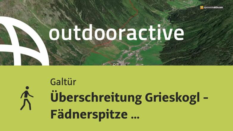 Wanderung in Galtür: Überschreitung Grieskogl - Fädnerspitze von Galtür