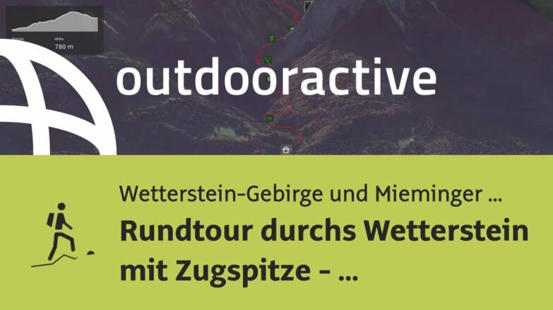 Bergtour im Wetterstein-Gebirge und der Mieminger Kette: Rundtour durchs ...