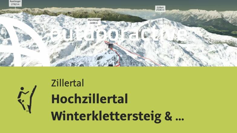 Klettersteig in Zell-Gerlos, Zillertal Arena: Hochzillertal Winterklettersteig &amp; Winteralpinsteig