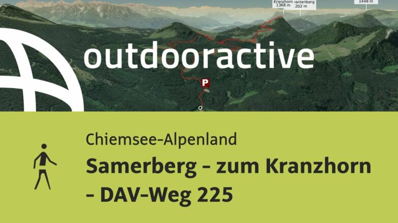 Wanderung im Chiemsee-Alpenland: Samerberg - zum Kranzhorn - DAV-Weg 225