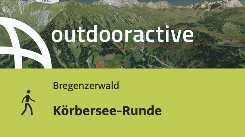 Wanderung im Bregenzerwald: Körbersee-Runde