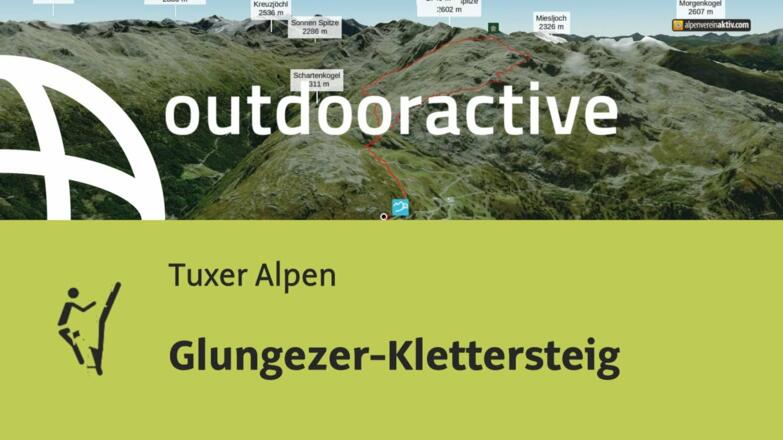 Klettersteig in den Tuxer Alpen: Glungezer-Klettersteig
