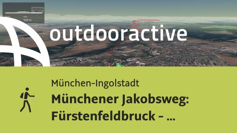 Pilgerweg in der Region München: Münchener Jakobsweg: Fürstenfeldbruck - Utting a.A.