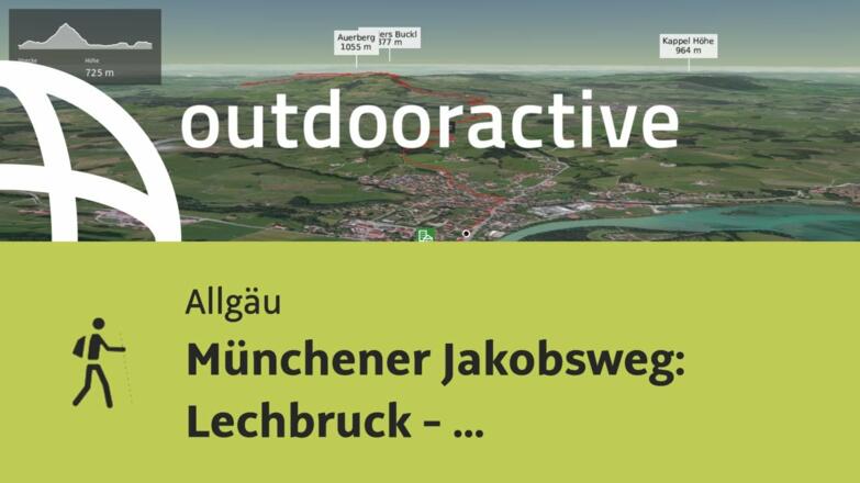 Pilgerweg im Allgäu: Münchener Jakobsweg: Lechbruck - Marktoberdorf