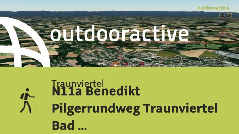 Pilgerweg im Traunviertel: N11a Benedikt Pilgerrundweg Traunviertel Bad Hall - Wolfern