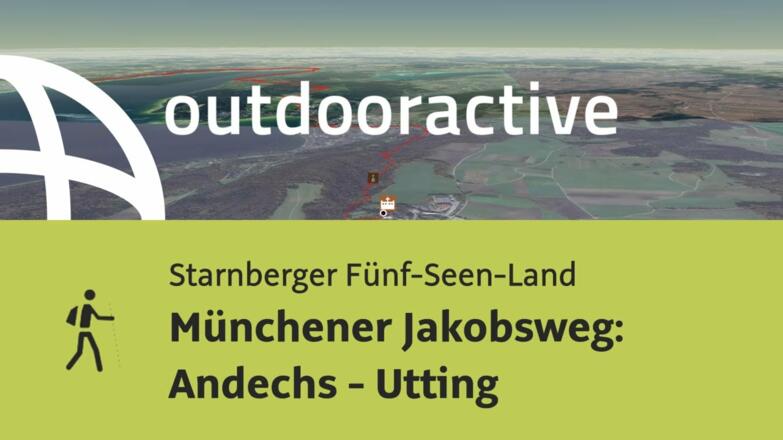 Pilgerweg im Starnberger Fünf-Seen-Land: Münchener Jakobsweg: Andechs - Utting