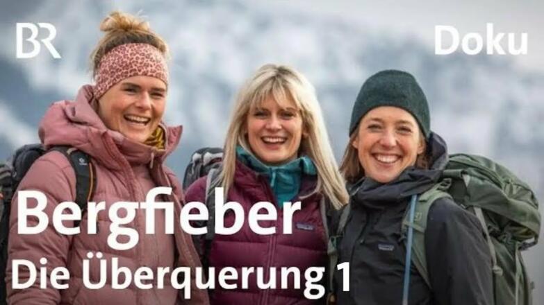 Alpenüberquerung zu Fuß: Wandern in Gewitter &amp; Steinschlag | Bergfreundinnen | Folge 1 | Doku | BR
