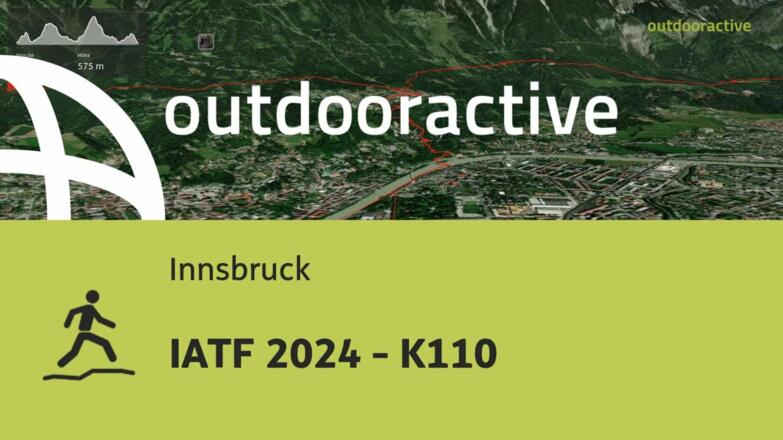Trailrunning-Strecke in Innsbruck: IATF 2024 - K110