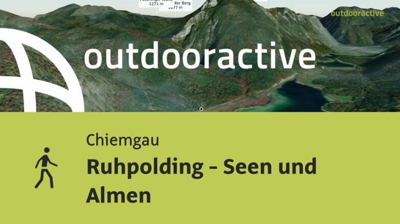Wanderung im Chiemgau: Ruhpolding - Seen und Almen