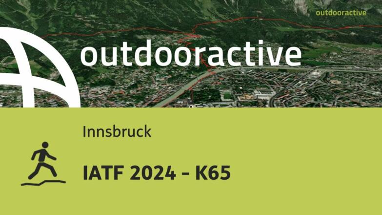 Trailrunning-Strecke in Innsbruck: IATF 2024 - K65