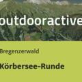 Wanderung im Bregenzerwald: Körbersee-Runde