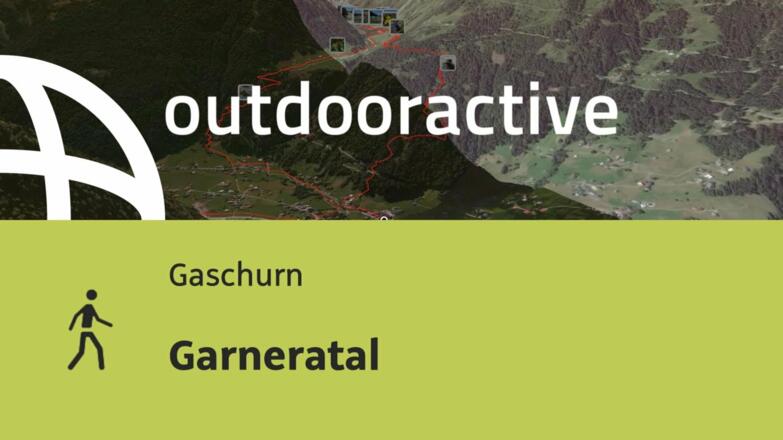 Wanderung in Gaschurn: Garneratal