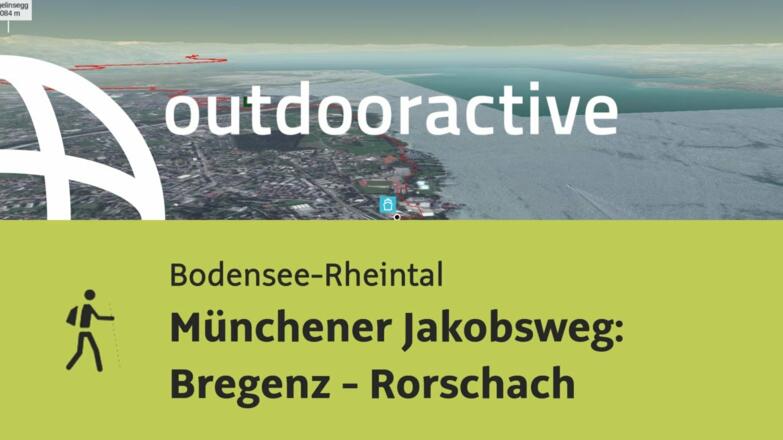 Pilgerweg in der Region Bodensee-Rheintal: Münchener Jakobsweg: Bregenz - Rorschach